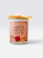 Light Me When You Want Me